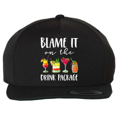 Funny Cruise Gifts Blame It On The Drink Package Wool Snapback Cap