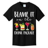 Funny Cruise Gifts Blame It On The Drink Package Kids T-Shirt