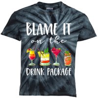 Funny Cruise Gifts Blame It On The Drink Package Kids Tie-Dye T-Shirt