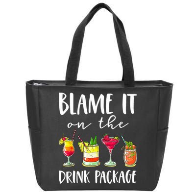Funny Cruise Gifts Blame It On The Drink Package Zip Tote Bag