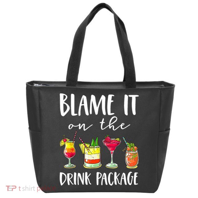 Funny Cruise Gifts Blame It On The Drink Package Zip Tote Bag