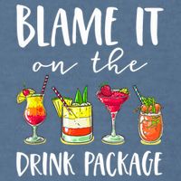 Funny Cruise Gifts Blame It On The Drink Package Garment-Dyed Sweatshirt