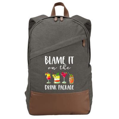 Funny Cruise Gifts Blame It On The Drink Package Cotton Canvas Backpack