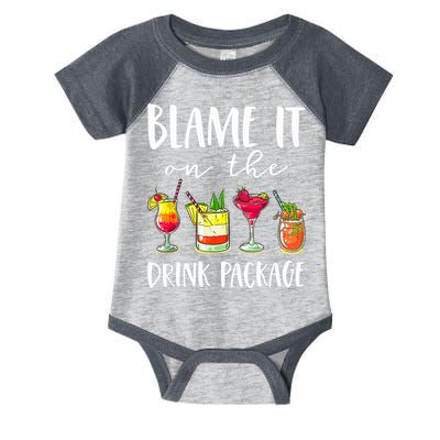 Funny Cruise Gifts Blame It On The Drink Package Infant Baby Jersey Bodysuit