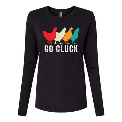 Funny Chicken Go Cluck Chicken Pet Chicken Lovers Funny Chicken Chickens Womens Cotton Relaxed Long Sleeve T-Shirt