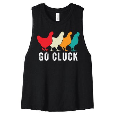 Funny Chicken Go Cluck Chicken Pet Chicken Lovers Funny Chicken Chickens Women's Racerback Cropped Tank