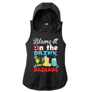 Funny Cruise Gifts Blame It On The Drink Package Summer Ladies PosiCharge Tri-Blend Wicking Draft Hoodie Tank