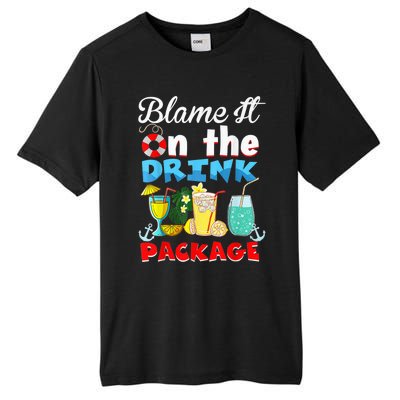 Funny Cruise Gifts Blame It On The Drink Package Summer Tall Fusion ChromaSoft Performance T-Shirt