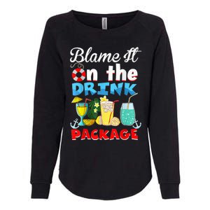 Funny Cruise Gifts Blame It On The Drink Package Summer Womens California Wash Sweatshirt