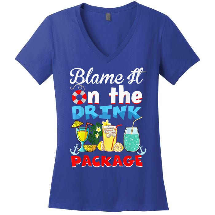 Funny Cruise Gifts Blame It On The Drink Package Summer Women's V-Neck T-Shirt