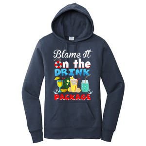 Funny Cruise Gifts Blame It On The Drink Package Summer Women's Pullover Hoodie