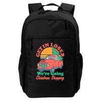 Funny Christmas Get In Loser Were Going Christmas Shopping Skeleton Backpack