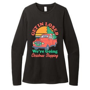 Funny Christmas Get In Loser Were Going Christmas Shopping Skeleton Womens CVC Long Sleeve Shirt