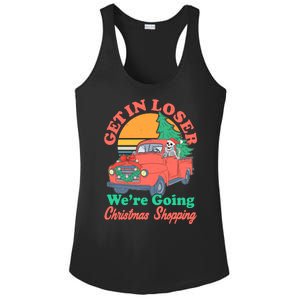 Funny Christmas Get In Loser Were Going Christmas Shopping Skeleton Ladies PosiCharge Competitor Racerback Tank