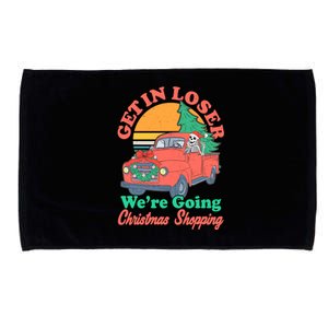 Funny Christmas Get In Loser Were Going Christmas Shopping Skeleton Microfiber Hand Towel