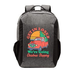 Funny Christmas Get In Loser Were Going Christmas Shopping Skeleton Vector Backpack