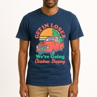 Funny Christmas Get In Loser Were Going Christmas Shopping Skeleton Tall T-Shirt