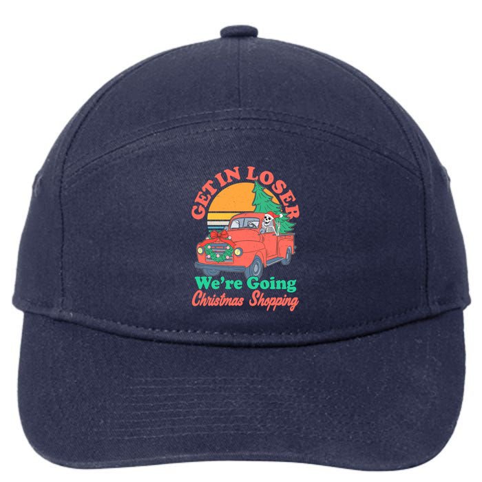 Funny Christmas Get In Loser Were Going Christmas Shopping Skeleton 7-Panel Snapback Hat