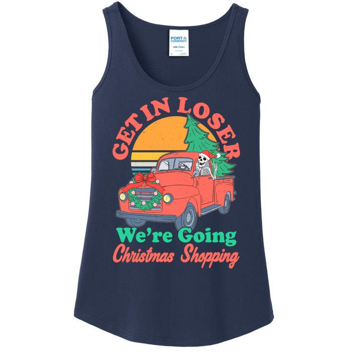 Funny Christmas Get In Loser Were Going Christmas Shopping Skeleton Ladies Essential Tank