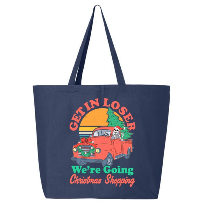 Funny Christmas Get In Loser Were Going Christmas Shopping Skeleton 25L Jumbo Tote