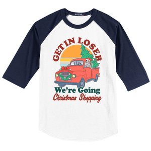 Funny Christmas Get In Loser Were Going Christmas Shopping Skeleton Baseball Sleeve Shirt