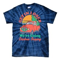 Funny Christmas Get In Loser Were Going Christmas Shopping Skeleton Tie-Dye T-Shirt