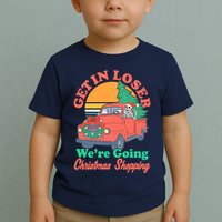 Funny Christmas Get In Loser Were Going Christmas Shopping Skeleton Toddler T-Shirt