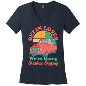 Funny Christmas Get In Loser Were Going Christmas Shopping Skeleton Women's V-Neck T-Shirt