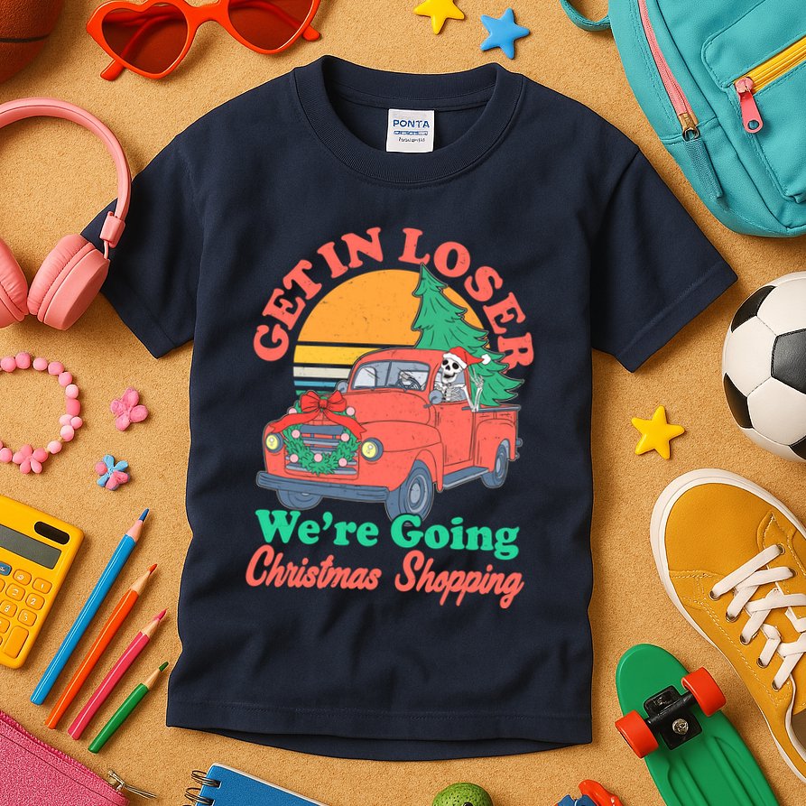 Funny Christmas Get In Loser Were Going Christmas Shopping Skeleton Kids T-Shirt
