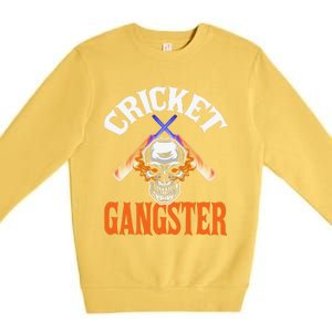 Funny Cricket Gangster Quote Cricket Player Premium Crewneck Sweatshirt