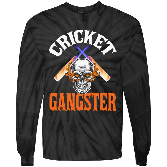 Funny Cricket Gangster Quote Cricket Player Tie-Dye Long Sleeve Shirt