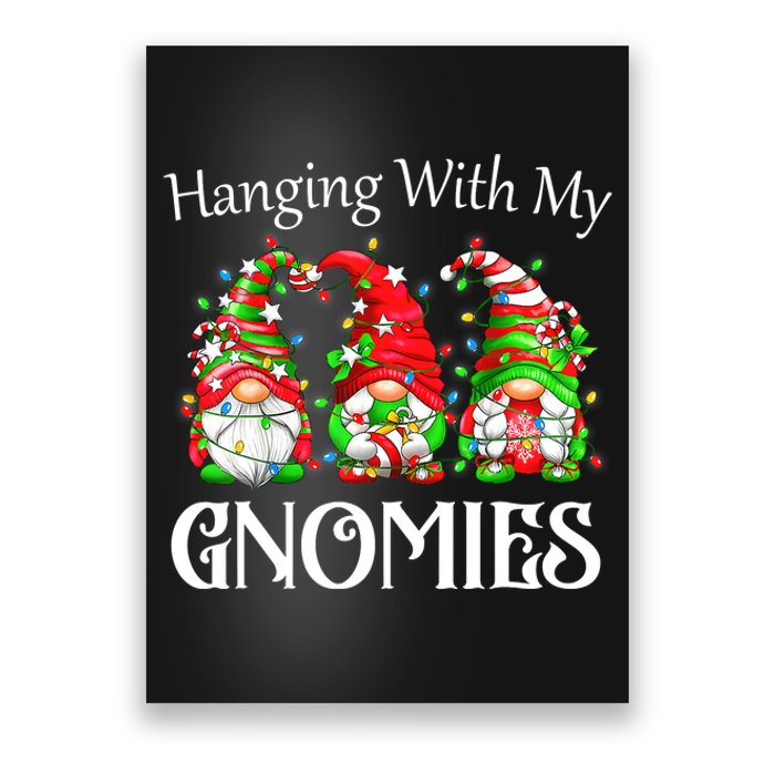 Funny Christmas Gnome Hanging With My Gnomies Family Pajamas Poster