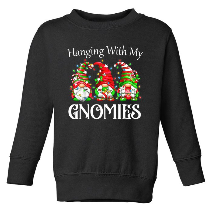 Funny Christmas Gnome Hanging With My Gnomies Family Pajamas Toddler Sweatshirt