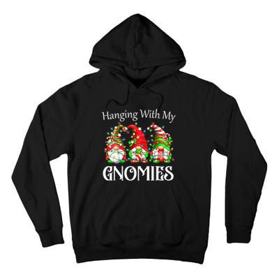 Funny Christmas Gnome Hanging With My Gnomies Family Pajamas Tall Hoodie