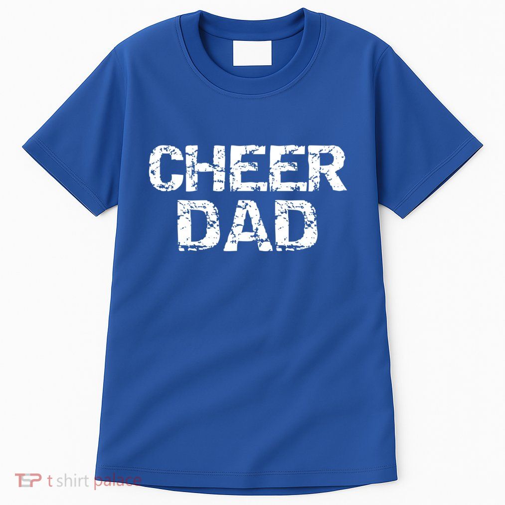 Father Cheerleading Gift From Cheerleader Daughter Cheer Dad Gift Tall T-Shirt
