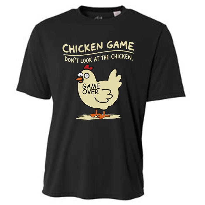 Funny Chicken Game DonT Look At The Chicken Funny Chicken Cooling Performance Crew T-Shirt