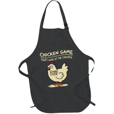 Funny Chicken Game DonT Look At The Chicken Funny Chicken Full-Length Apron With Pockets