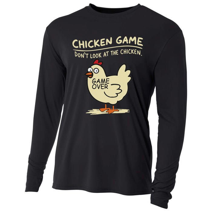 Funny Chicken Game DonT Look At The Chicken Funny Chicken Cooling Performance Long Sleeve Crew