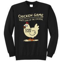 Funny Chicken Game DonT Look At The Chicken Funny Chicken Tall Sweatshirt