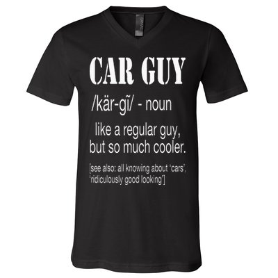 Funny Car Guy Cars Lover Racing Mechanics Car Guy Definition V-Neck T-Shirt