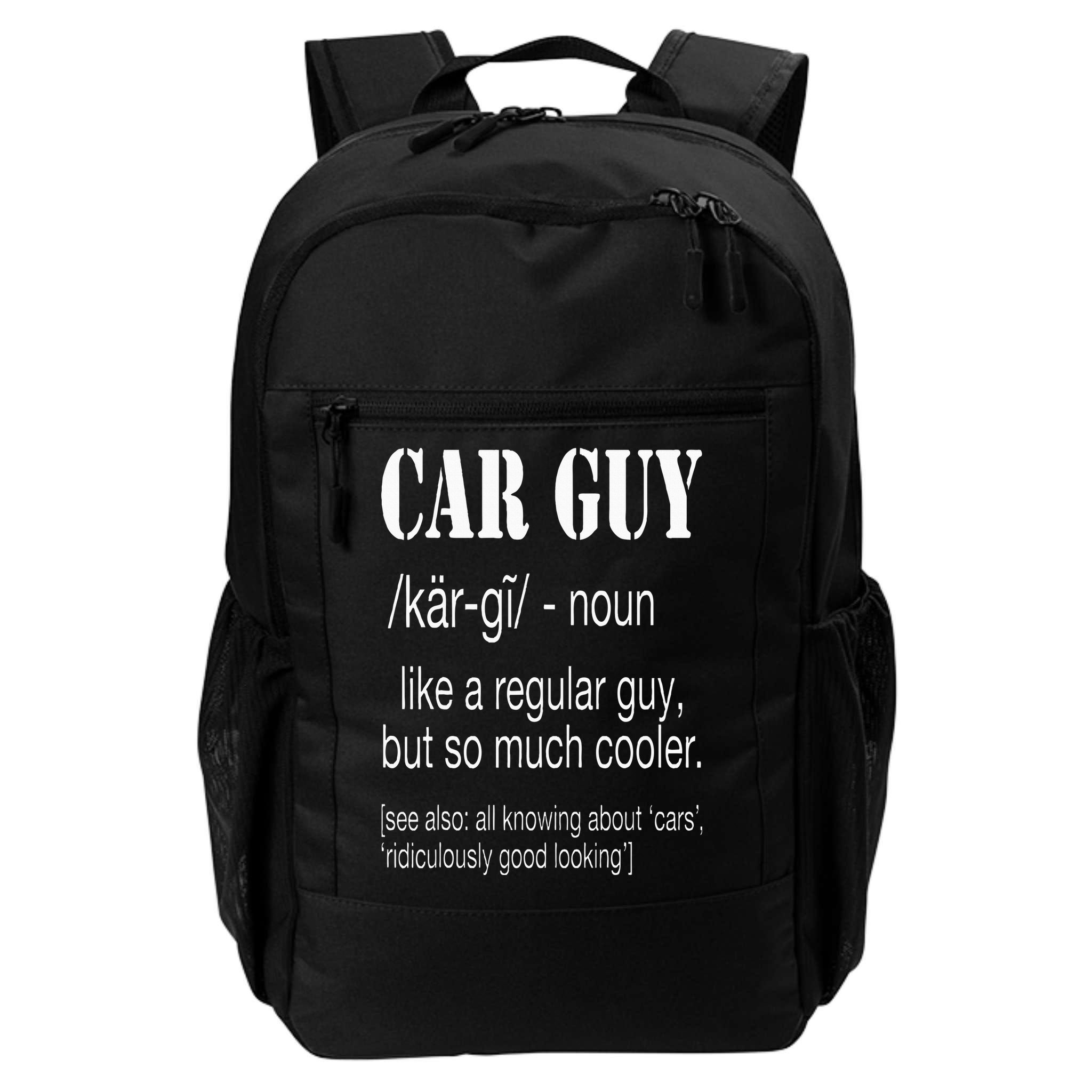 Funny Car Guy Cars Lover Racing Mechanics Car Guy Definition Backpack