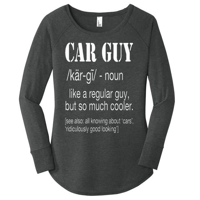 Funny Car Guy Cars Lover Racing Mechanics Car Guy Definition Women's Perfect Tri Tunic Long Sleeve Shirt