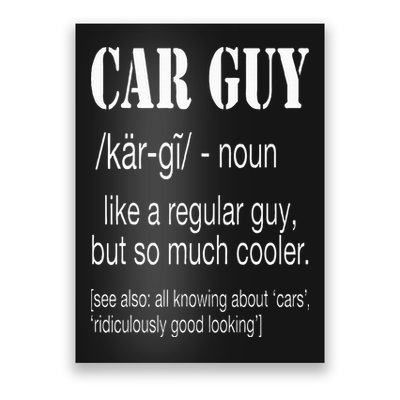 Funny Car Guy Cars Lover Racing Mechanics Car Guy Definition Poster