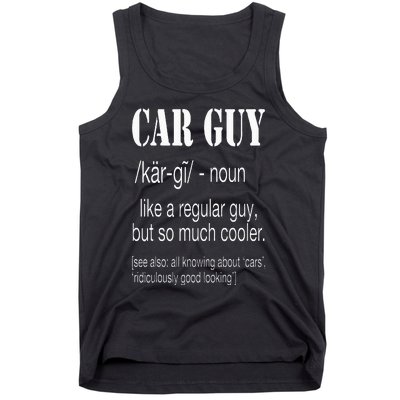 Funny Car Guy Cars Lover Racing Mechanics Car Guy Definition Tank Top