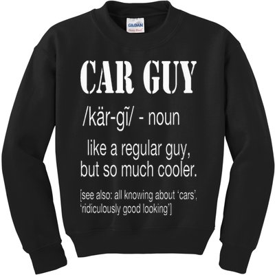 Funny Car Guy Cars Lover Racing Mechanics Car Guy Definition Kids Sweatshirt