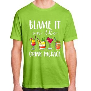 Funny Cruise Gifts Blame It On The Drink Package Adult ChromaSoft Performance T-Shirt