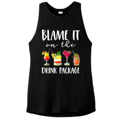 Funny Cruise Gifts Blame It On The Drink Package Ladies PosiCharge Tri-Blend Wicking Tank