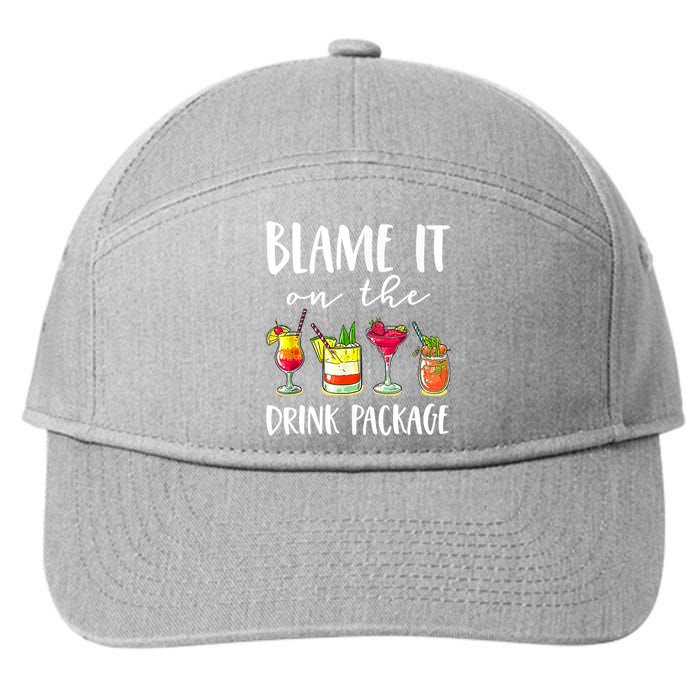 Funny Cruise Gifts Blame It On The Drink Package 7-Panel Snapback Hat