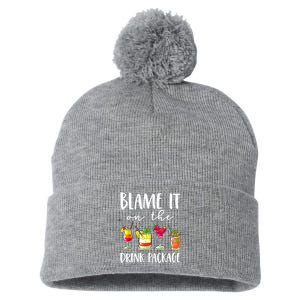 Funny Cruise Gifts Blame It On The Drink Package Pom Pom 12in Knit Beanie