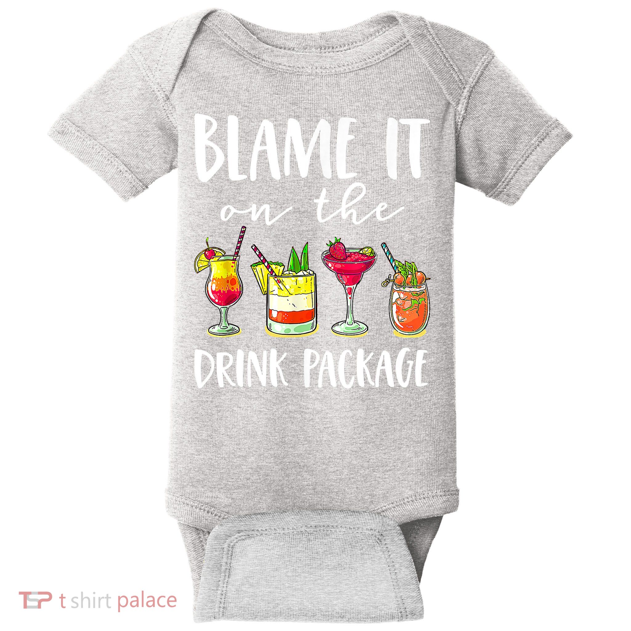 Funny Cruise Gifts Blame It On The Drink Package Baby Bodysuit